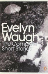 The Complete Stories Of Evelyn Waugh 伊芙琳·沃短篇小说全集